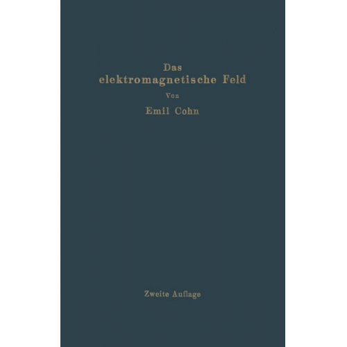 Emil Cohn - Das elektromagnetische Feld