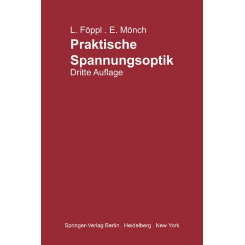 Ludwig Föppl & Ernst Mönch - Praktische Spannungsoptik