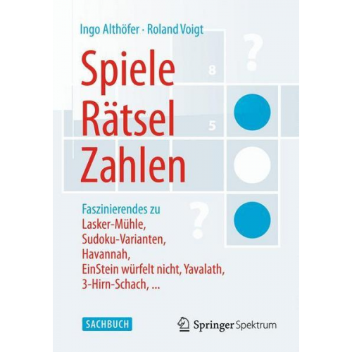 Ingo Althöfer & Roland Voigt - Spiele, Rätsel, Zahlen