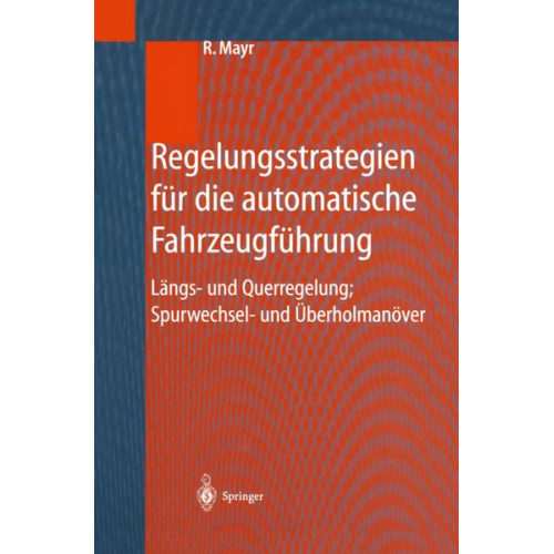 Robert Mayr - Regelungsstrategien für die automatische Fahrzeugführung