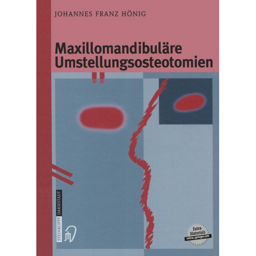 Johannes-Franz Hönig - Maxillomandibuläre Umstellungsosteotomien