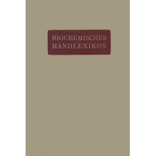 K. Bartelt & H. Altenburg & I. Bang & O. v. Fürth & Fr. Baum - Biochemisches Handlexikon