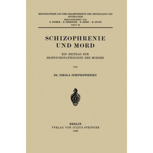 Nikola Schipkowensky - Schizophrenie und Mord