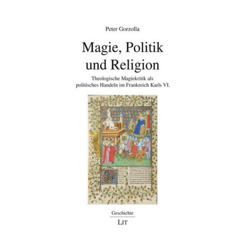 Peter Gorzolla - Magie, Politik und Religion