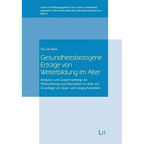 Sai-Lila Rees - Rees, S: Gesundheitsbezogene Erträge von Weiterbildung im Al