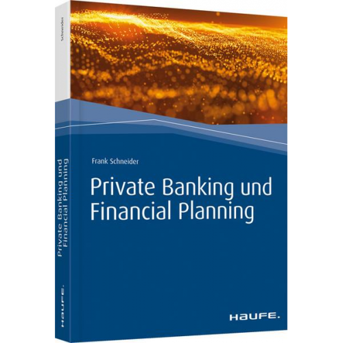 Frank Schneider - Private Banking und Financial Planning