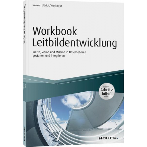 Normen Ulbrich & Frank Leuz - Workbook Leitbildentwicklung - inkl. Arbeitshilfen online