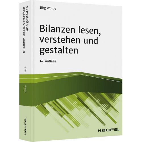 Jörg Wöltje - Bilanzen lesen, verstehen und gestalten