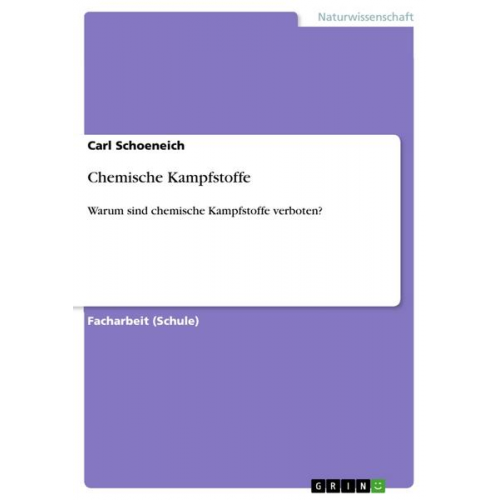 Carl Schoeneich - Chemische Kampfstoffe