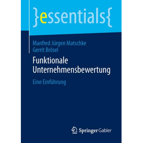 Manfred Jürgen Matschke & Gerrit Brösel - Funktionale Unternehmensbewertung