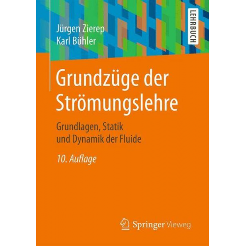 Jürgen Zierep & Karl Bühler - Grundzüge der Strömungslehre