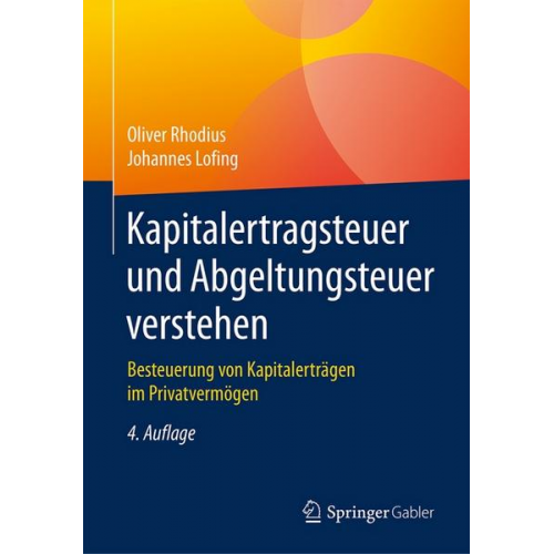 Oliver Rhodius & Johannes Lofing - Kapitalertragsteuer und Abgeltungsteuer verstehen