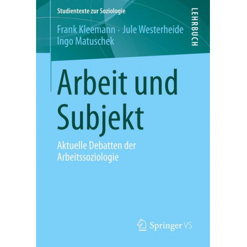 Frank Kleemann & Jule Westerheide & Ingo Matuschek - Arbeit und Subjekt