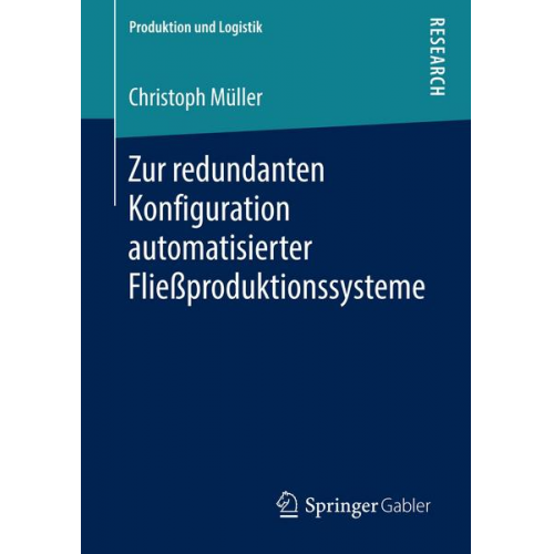 Christoph Müller - Zur redundanten Konfiguration automatisierter Fließproduktionssysteme