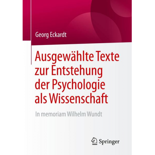 Georg Eckardt - Ausgewählte Texte zur Entstehung der Psychologie als Wissenschaft