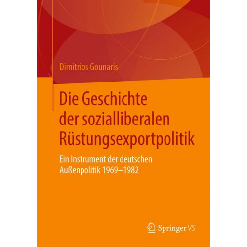 Dimitrios Gounaris - Die Geschichte der sozialliberalen Rüstungsexportpolitik