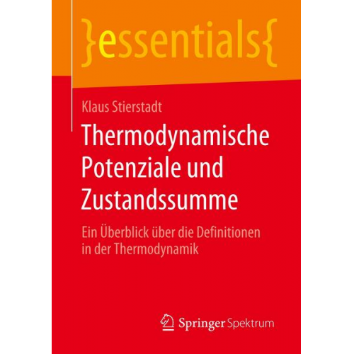 Klaus Stierstadt - Thermodynamische Potenziale und Zustandssumme