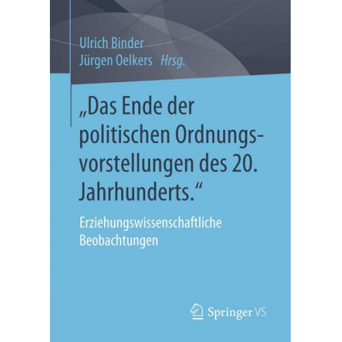 „Das Ende der politischen Ordnungsvorstellungen des 20. Jahrhunderts.