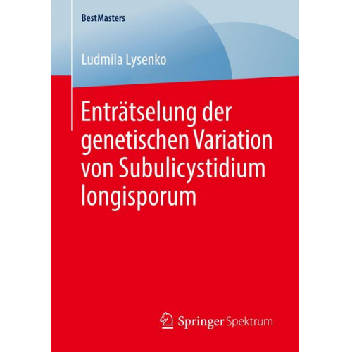 Ludmila Lysenko - Enträtselung der genetischen Variation von Subulicystidium longisporum