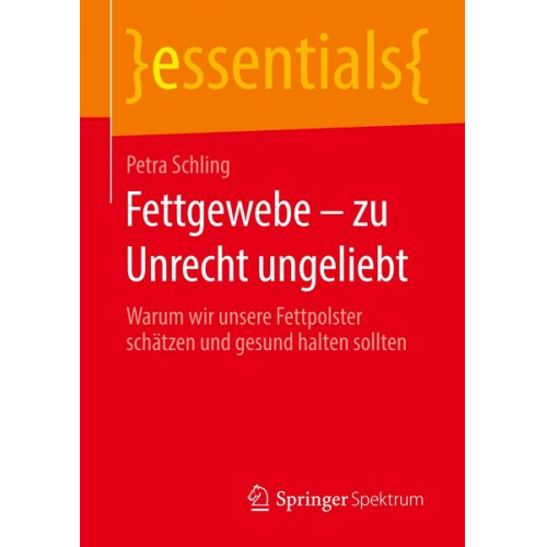 Petra Schling - Fettgewebe – zu Unrecht ungeliebt