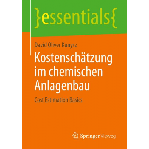 David Oliver Kunysz - Kostenschätzung im chemischen Anlagenbau