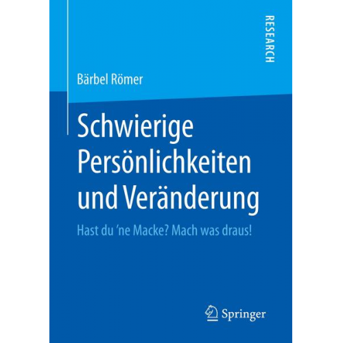 Bärbel Römer - Schwierige Persönlichkeiten und Veränderung