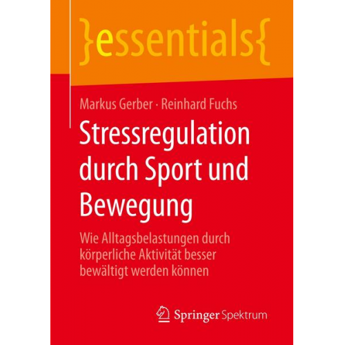 Markus Gerber & Reinhard Fuchs - Stressregulation durch Sport und Bewegung