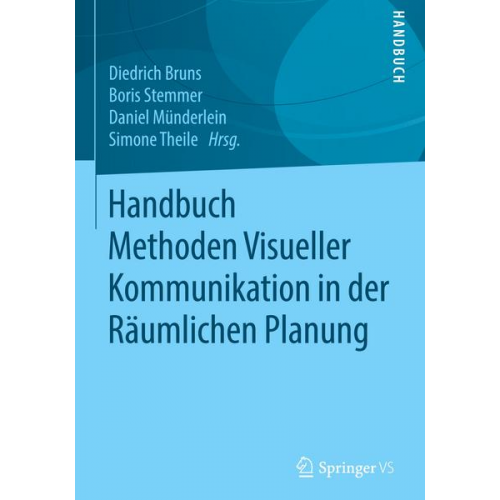 Handbuch Methoden Visueller Kommunikation in der Räumlichen Planung