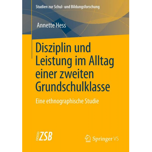 Annette Hess - Disziplin und Leistung im Alltag einer zweiten Grundschulklasse