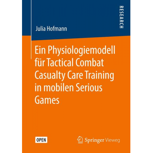 Julia Hofmann - Ein Physiologiemodell für Tactical Combat Casualty Care Training in mobilen Serious Games