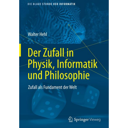 Walter Hehl - Der Zufall in Physik, Informatik und Philosophie