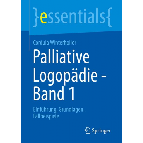 Cordula Winterholler - Palliative Logopädie - Band 1