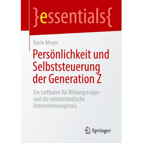 Karin Meyer - Persönlichkeit und Selbststeuerung der Generation Z