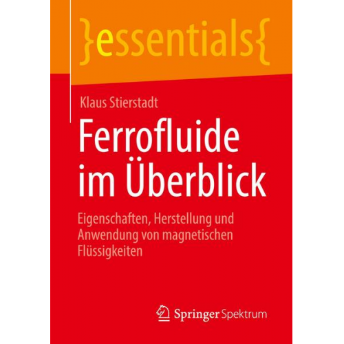 Klaus Stierstadt - Ferrofluide im Überblick