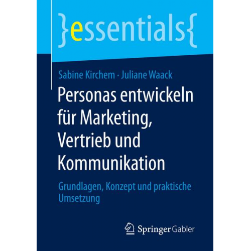 Sabine Kirchem & Juliane Waack - Personas entwickeln für Marketing, Vertrieb und Kommunikation