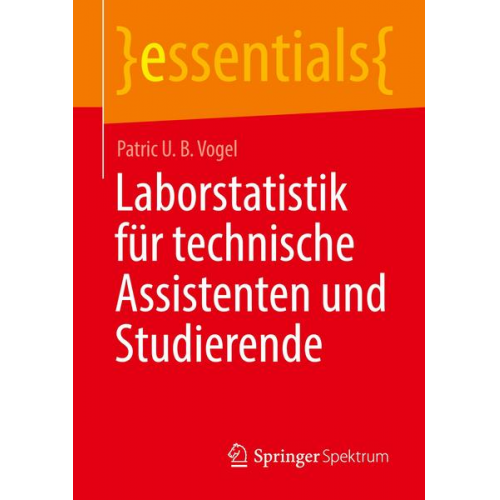 Patric U. B. Vogel - Laborstatistik für technische Assistenten und Studierende