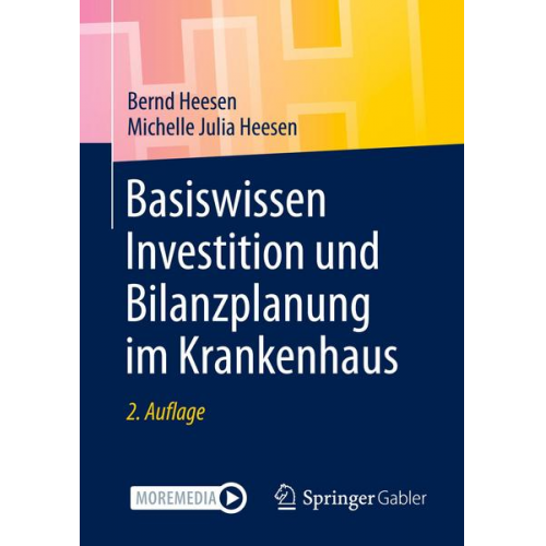 Bernd Heesen & Michelle Julia Heesen - Basiswissen Investition und Bilanzplanung im Krankenhaus