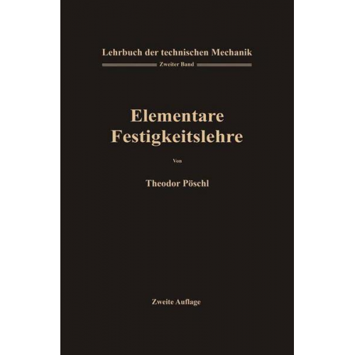 Theodor Pöschl - Lehrbuch der Technischen Mechanik für Ingenieure und Physiker