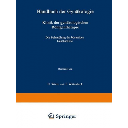 H. Wintz & F. Wittenbeck - Klinik der gynäkologischen Röntgentherapie