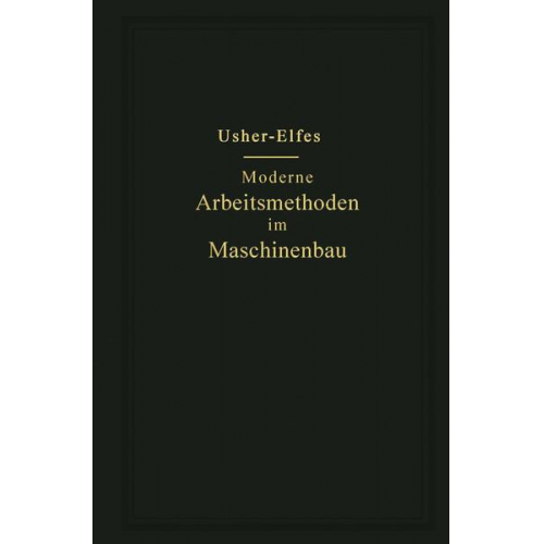 John T. Usher - Moderne Arbeitsmethoden im Maschinenbau