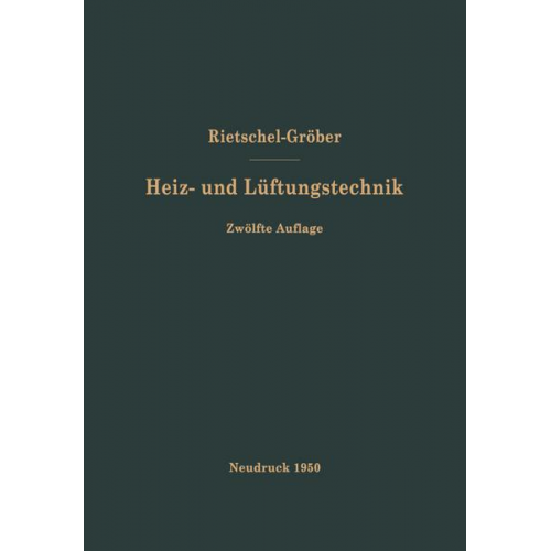 Hermann Rietschel & F. Bradtke & Heinrich Groeber - H. Rietschels Lehrbuch der Heiz- und Lüftungstechnik