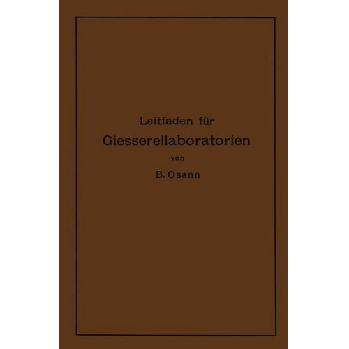 Bernhard Osann - Leitfaden für Gießereilaboratorien