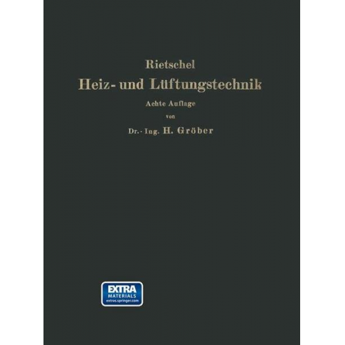 Hermann Rietschel & I. B: urgers & Heinrich Groeber - H. Rietschels Leitfaden der Heiz- und Lüftungstechnik