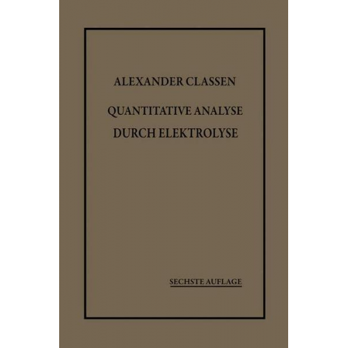 Alexander Classen - Quantitative Analyse durch Elektrolyse