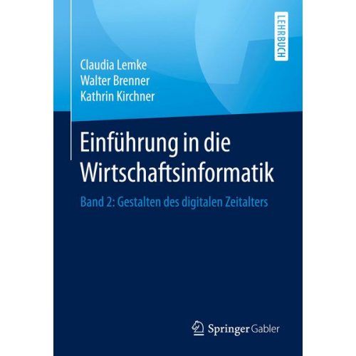 Claudia Lemke & Walter Brenner & Kathrin Kirchner - Einführung in die Wirtschaftsinformatik