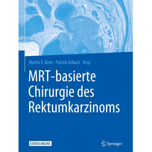 MRT-basierte Chirurgie des Rektumkarzinoms