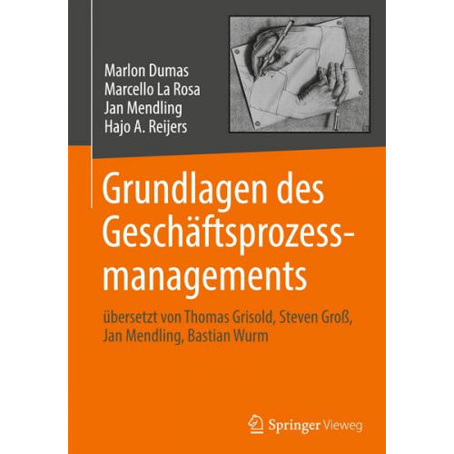 Marlon Dumas & Marcello La Rosa & Jan Mendling & Hajo A. Reijers - Grundlagen des Geschäftsprozessmanagements