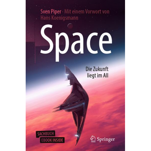 Sven Piper - Space – Die Zukunft liegt im All