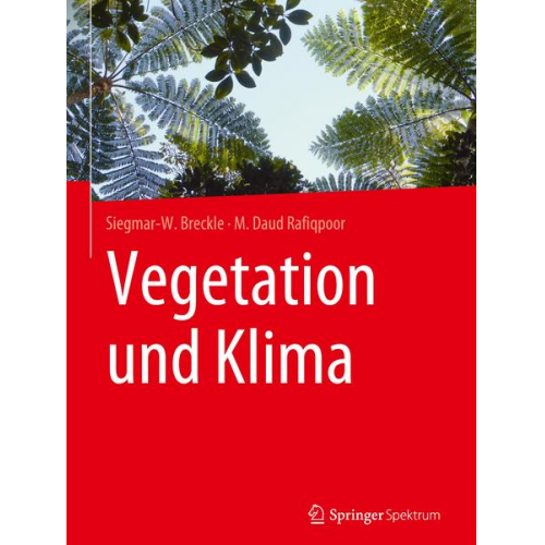 Siegmar-W. Breckle & M. Daud Rafiqpoor - Vegetation und Klima