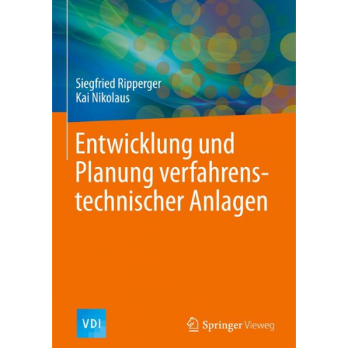 Siegfried Ripperger & Kai Nikolaus - Entwicklung und Planung verfahrenstechnischer Anlagen